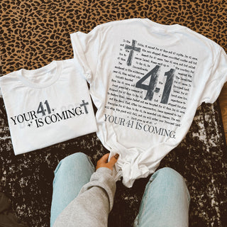 Your 41 Is Coming Graphic Tee