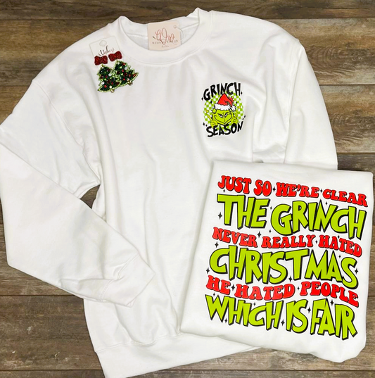 Just So We're Clear Grinch Sweatshirt